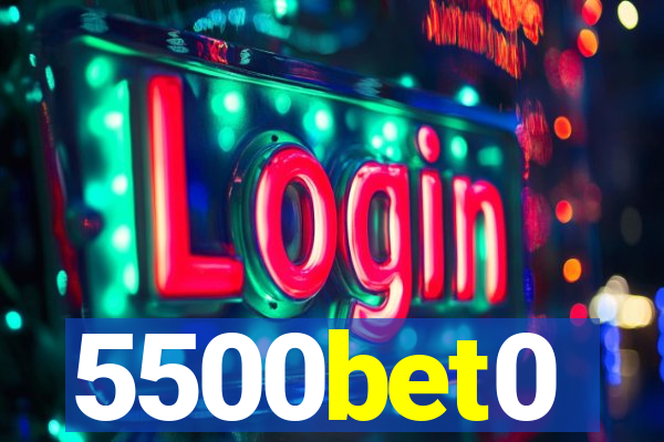 5500bet0