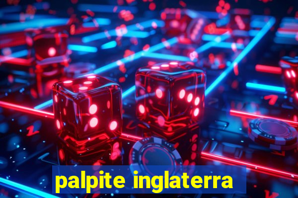 palpite inglaterra