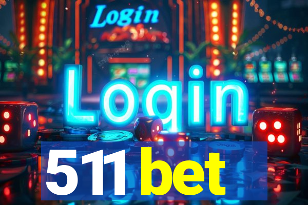 511 bet