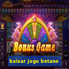 baixar jogo betano