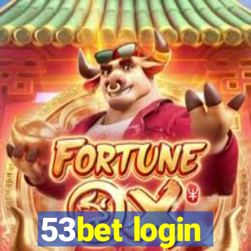 53bet login