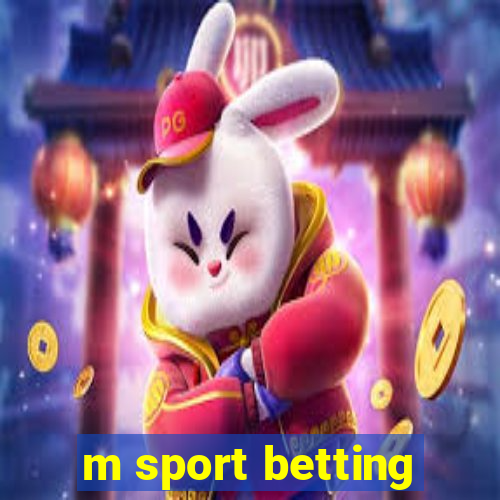 m sport betting