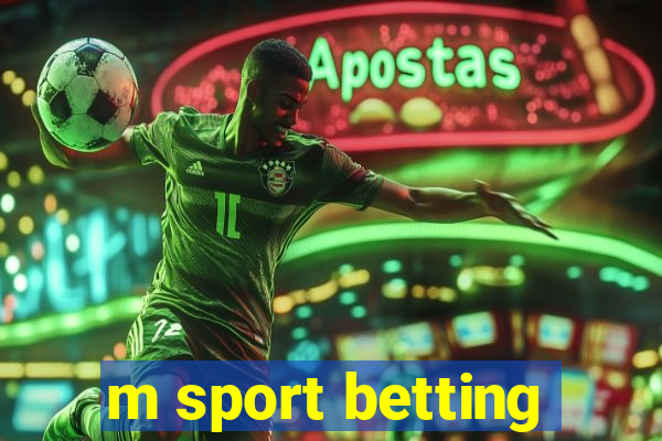 m sport betting