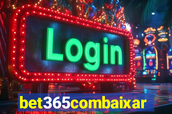 bet365combaixar