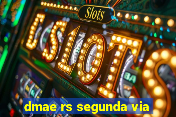 dmae rs segunda via