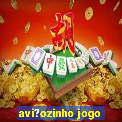 avi?ozinho jogo