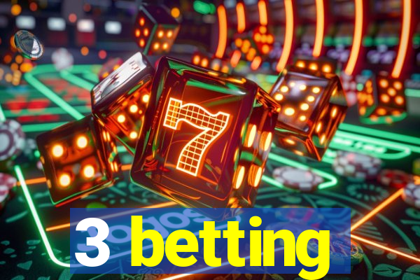 3 betting