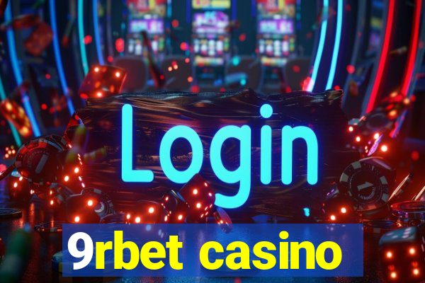 9rbet casino