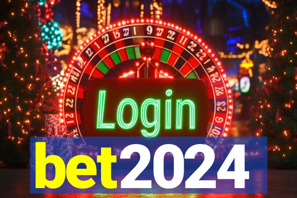 bet2024