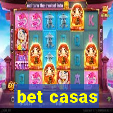 bet casas