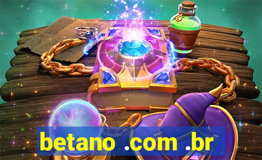 betano .com .br