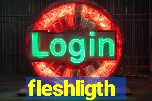 fleshligth