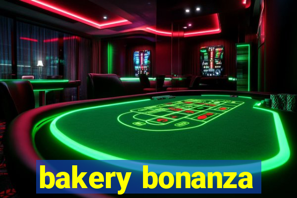 bakery bonanza