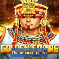 fluminense j谩 foi para s茅rie c