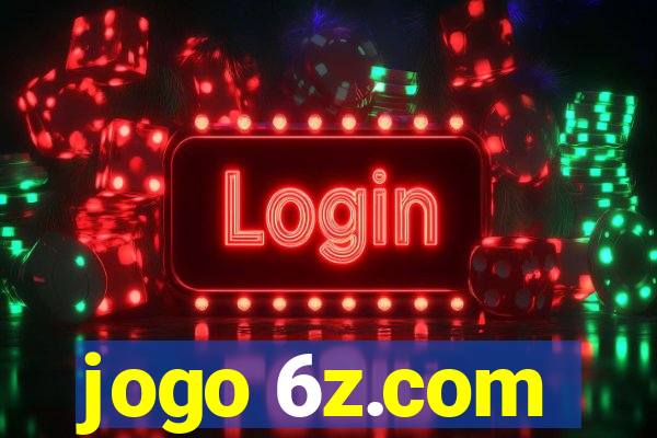 jogo 6z.com