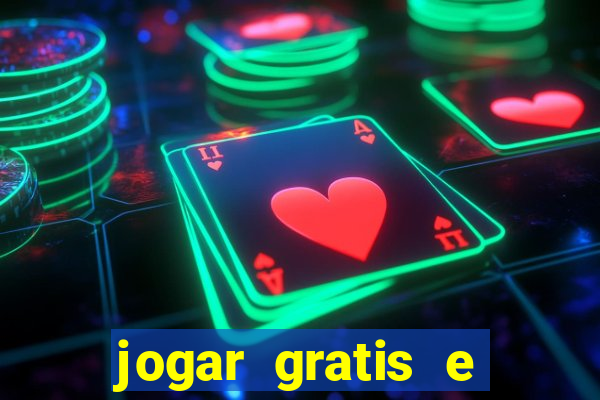 jogar gratis e ganhar dinheiro