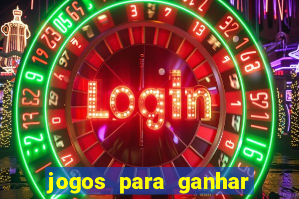 jogos para ganhar dinheiro jogando