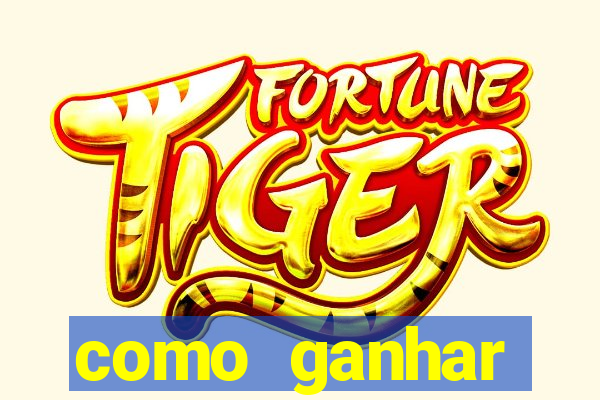 como ganhar dinheiro em um jogo