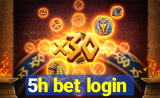 5h bet login