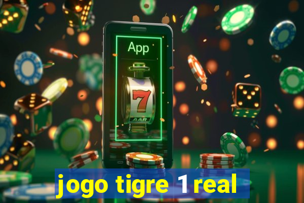 jogo tigre 1 real