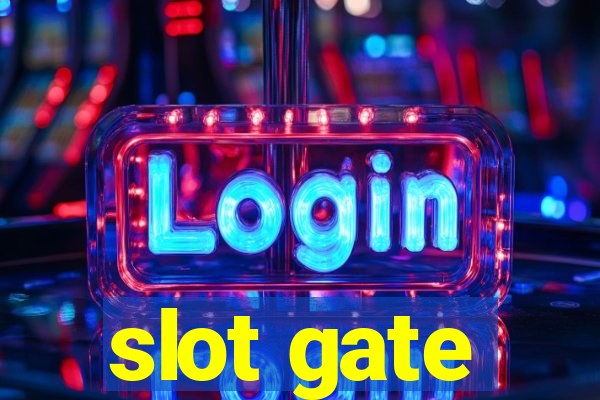 slot gate