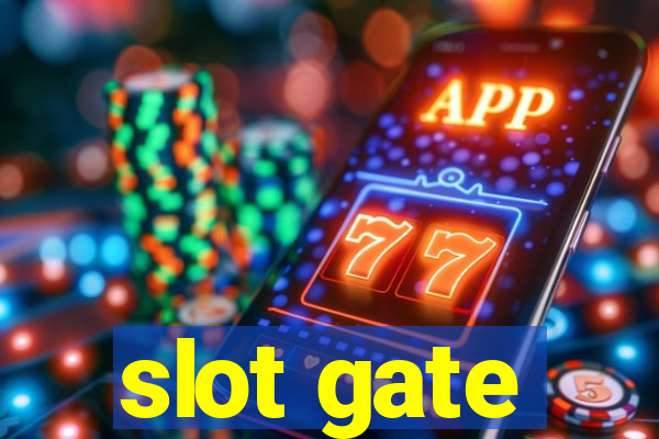 slot gate