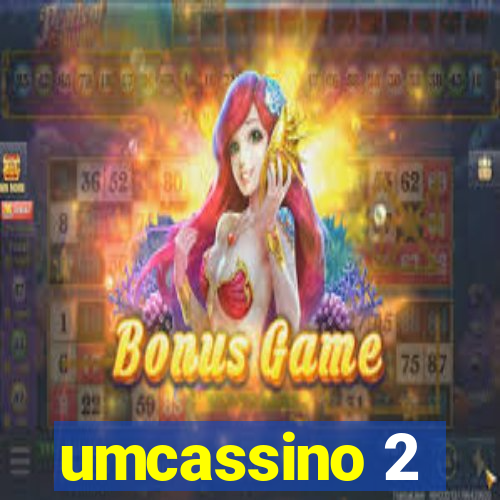 umcassino 2