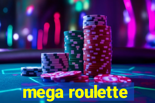 mega roulette