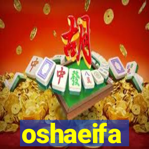 oshaeifa