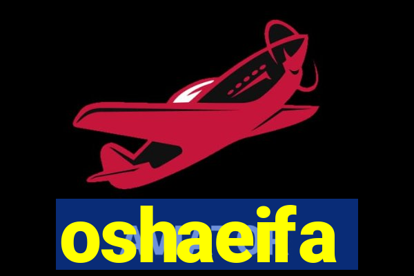 oshaeifa