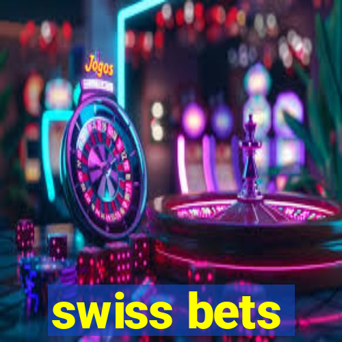 swiss bets