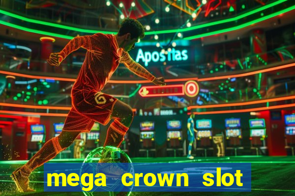 mega crown slot free play