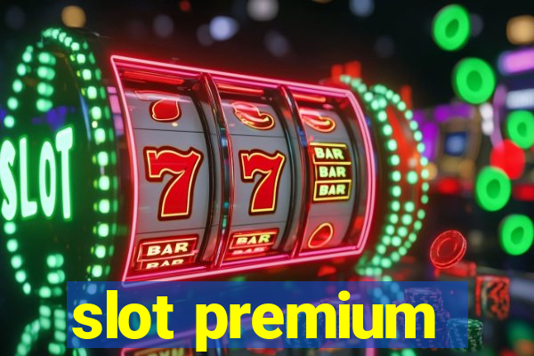 slot premium