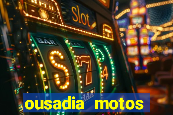 ousadia motos cruzeiro sp