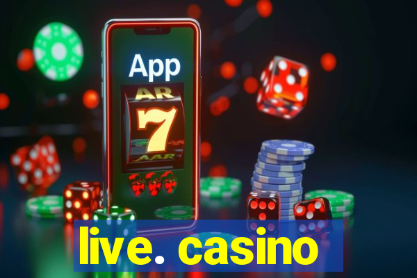 live. casino