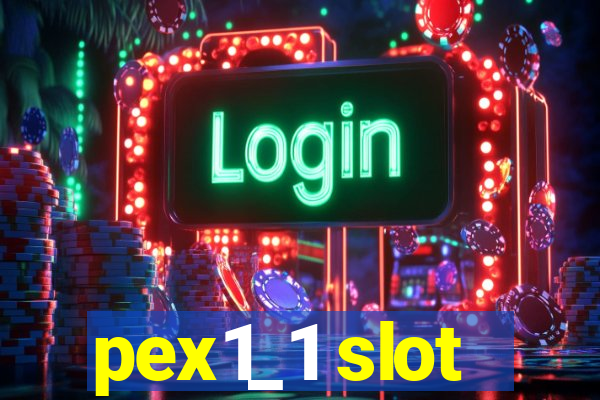 pex1_1 slot