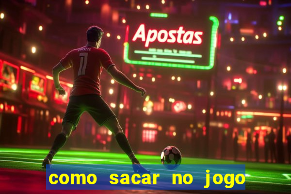 como sacar no jogo do tigrinho