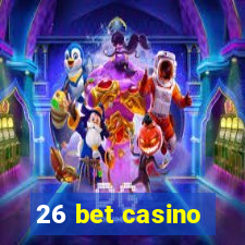 26 bet casino