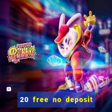 20 free no deposit casino uk 2019