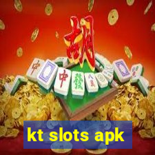 kt slots apk