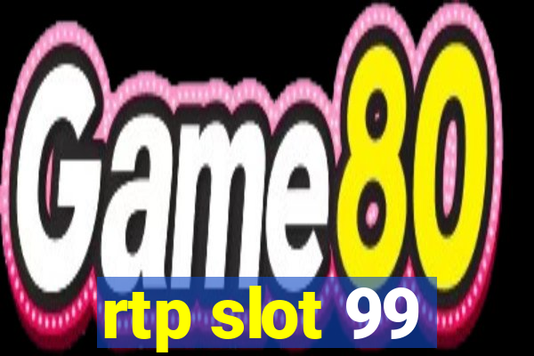 rtp slot 99