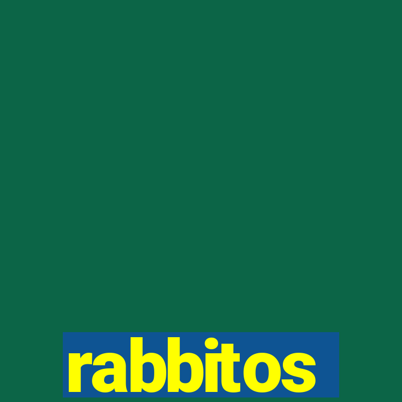 rabbitos