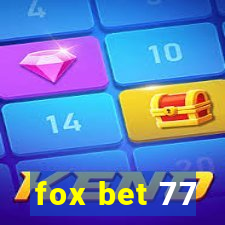 fox bet 77