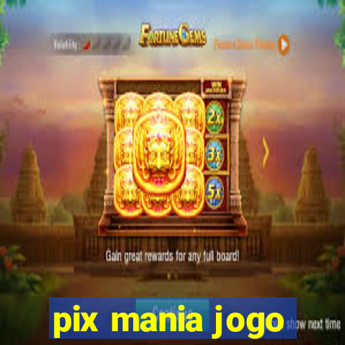 pix mania jogo