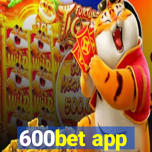 600bet app