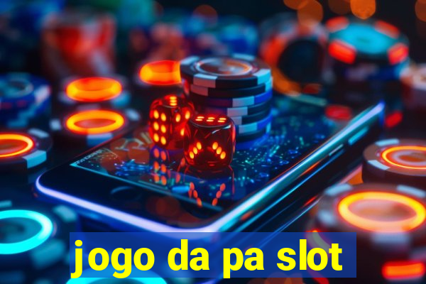 jogo da pa slot