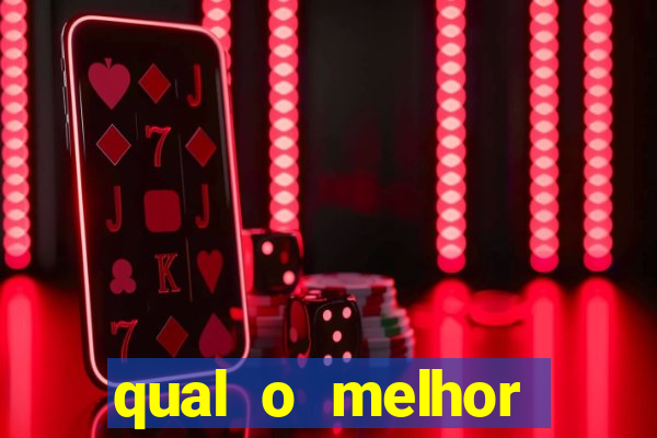 qual o melhor cassino online