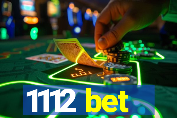 1112 bet