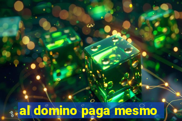 al domino paga mesmo