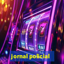 jornal policial